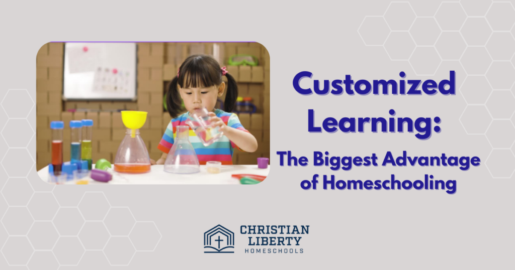 Customized Learning The Biggest Advantage of Homeschooling