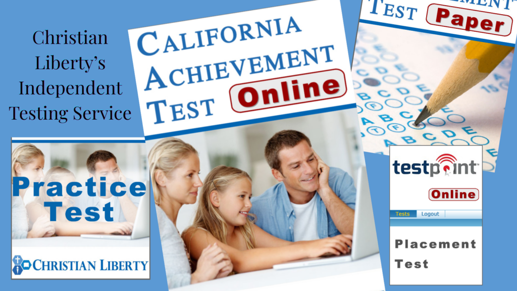 Christian Liberty’s Independent Testing Service